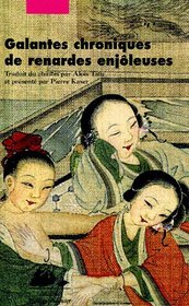 Galantes chroniques de renardes enjôleuses (French Edition)