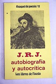 Autobiografia y autocritica (Anaquel de poesia) (Spanish Edition)