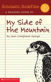 Scholastic Bookfiles: My Side Of The Mountain By Jean Craighead George