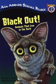 Black Out!: Animals That Live in the Dark (All Aboard Science Reader)