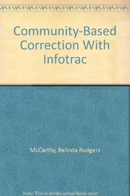 Community-Based Correction With Infotrac