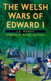 The Welsh Wars of Edward I
