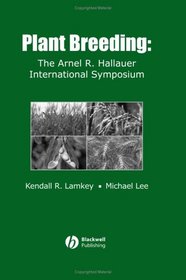 Plant Breeding: The Arnel R. Hallauer International Symposium