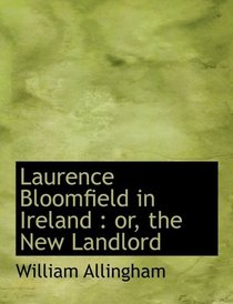 Laurence Bloomfield in Ireland: or, the New Landlord