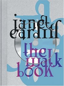 Janet Cardiff: The Walk Book