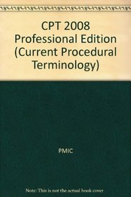 CPT 2008 Professional Edition (Current Procedural Terminology)