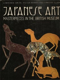 Japanese Art: Masterpieces in the British Museum