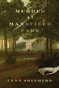 Murder at Mansfield Park (Charles Maddox, Bk 1)