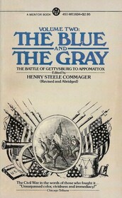The Blue and the Gray: From the Battle of Gettysburg to Appomattox (Vol 2)