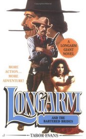 Longarm and the Bartered Brides (Longarm Giant, No 23)