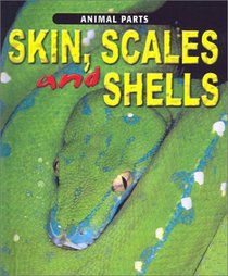 Skin and Scales (Animal Parts)
