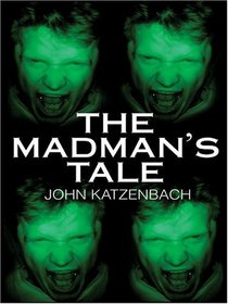 The Madman's Tale (Large Print)