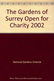 The Gardens of Surrey Open for Charity 2002