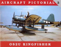 OS2U Kingfisher (Aircraft Pictorials, 3)