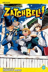 Zatch Bell Vol. 15 (Zatch Bell (Graphic Novels)) (v. 15)