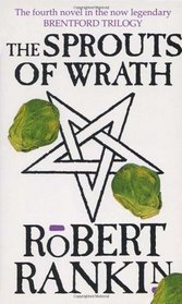 The Sprouts of Wrath