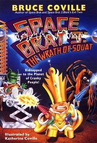 The Wrath of Squat (Space Brat, Bk 3)