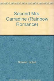 Second Mrs. Carradine (Rainbow Romance)