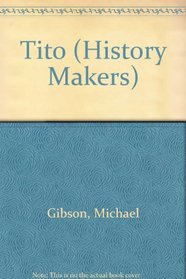 Tito (History Makers)