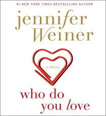 Who Do You Love: A Novel