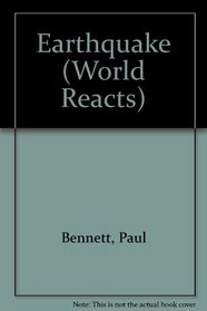 Earthquake: The World Reacts (The World Reacts Series)