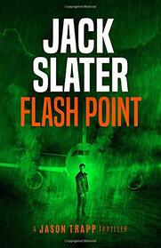 Flash Point (Jason Trapp, Bk 3)