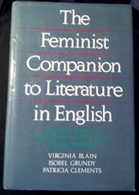 The Feminist Companion to Literature in English : Woman Writers from the Middle Ages to the Present