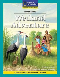 Wetland Adventure (National Geographic Reading Expeditions)