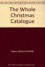 The Whole Christmas Catalogue