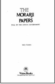 Morarji Papers: Fall of the Janata Government