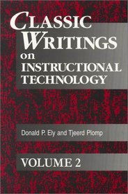 Classic Writings on Instructional Technology: