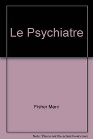 Le psychiatre: Roman (French Edition)