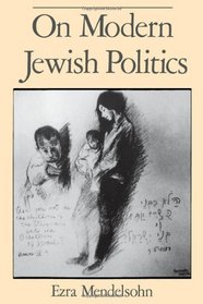 On Modern Jewish Politics (Studies in Jewish History)