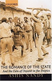 The Romance of the State: And the Fate of Dissent in the Tropics