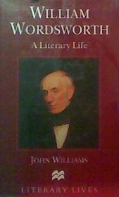 William Wordsworth: A Literary Life (Literary Lives)