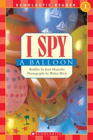 I Spy A Balloon (Scholastic Reader Level 1)