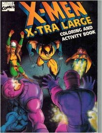 X-MEN X-TRA LARGE COLORING & A (Jellybean Books(R))