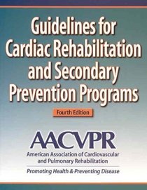 Guidelines for Cardiac Rehabilitation and Secondary Prevention Programs