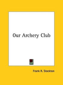 Our Archery Club