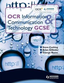 OCR Information & Communication Technology: Student's Book, Gcse
