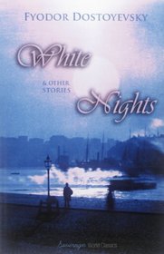 White Nights & Other Stories (World Classics)
