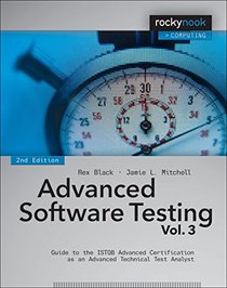 Advanced Software Testing - Vol. 3: Guide to the ISTQB Advanced Certification as an Advanced Technical Test Analyst