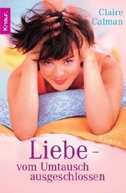 Liebe - vom Umtausch ausgeschlossen
