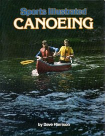 Canoeing (Sports Illustrated Library)