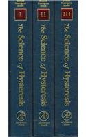 The Science of Hysteresis : 3-volume set
