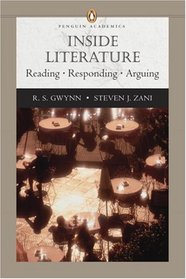 Inside Literature: Reading, Responding, Arguing (Penguin Academics Series) (Penguin Academics)