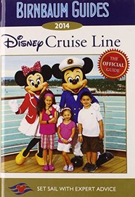 Birnbaum Guides 2014 Disney Cruise Line: The Official Guide (Turtleback School & Library Binding Edition) (Birnbaum's Disney Cruise Line)