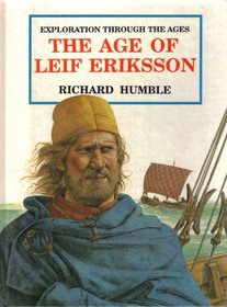 The Age of Leif Ericsson (Exploration Through the Ages)