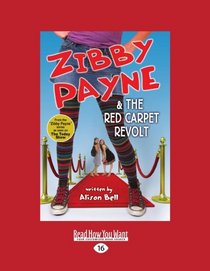 Zibby Payne & The Red Carpet Revolt (EasyRead Large Edition)