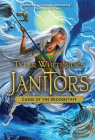 Curse of the Broomstaff (Janitors, Bk 3)